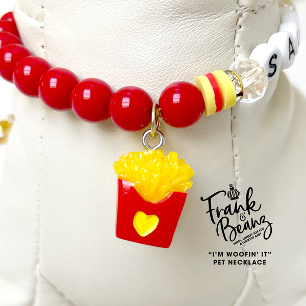 I'm Woofin' It French Fries Dog Necklace Cat Necklace Luxury Pet Jewelry